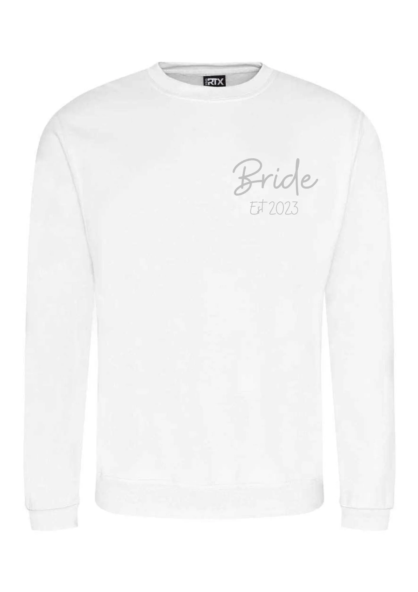 Bride Est sweatshirt