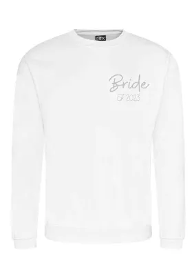 Bride Est sweatshirt