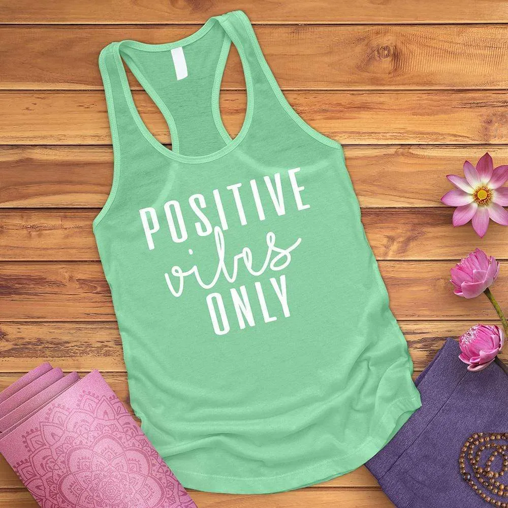 Positive Vibes Only Tank Top