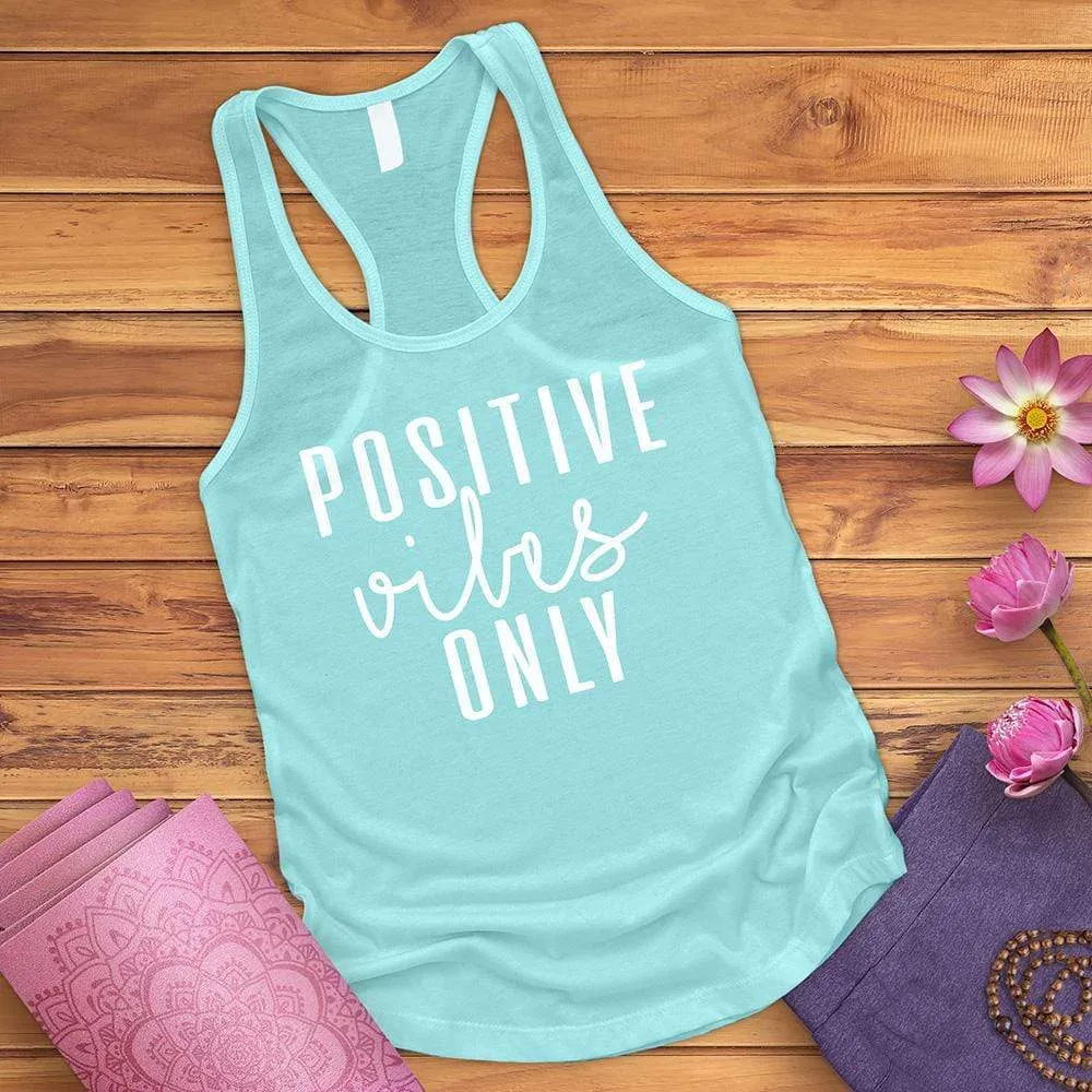 Positive Vibes Only Tank Top